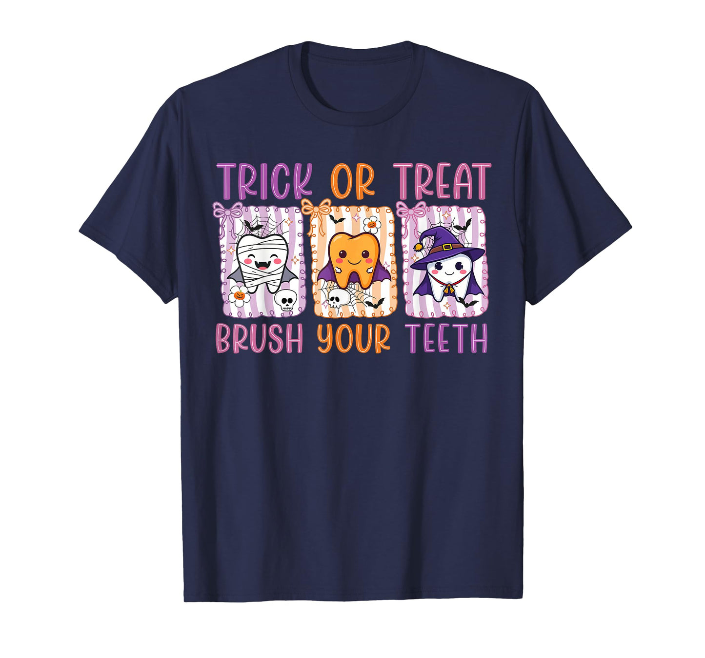 Trick Or Treat Brush Your Teeth Dental Hygienist Halloween T-Shirt