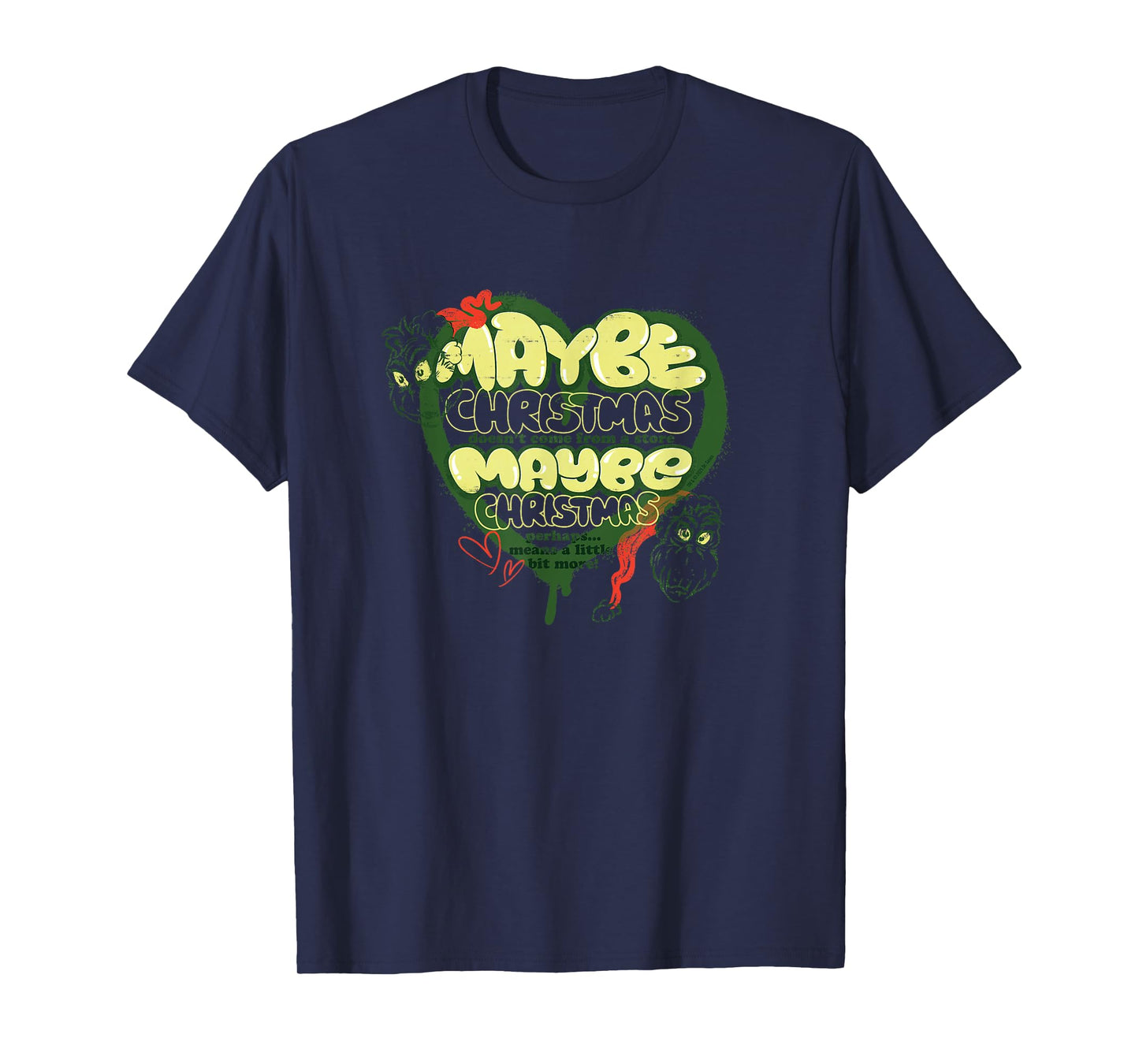 Dr. Seuss Grinch Maybe Officially Licensed T-Shirt