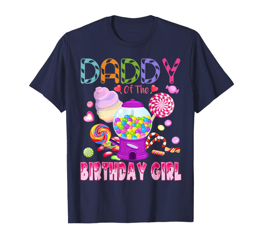Daddy Of The Birthday Gifts Girl Candyland Candy Birthday T-Shirt