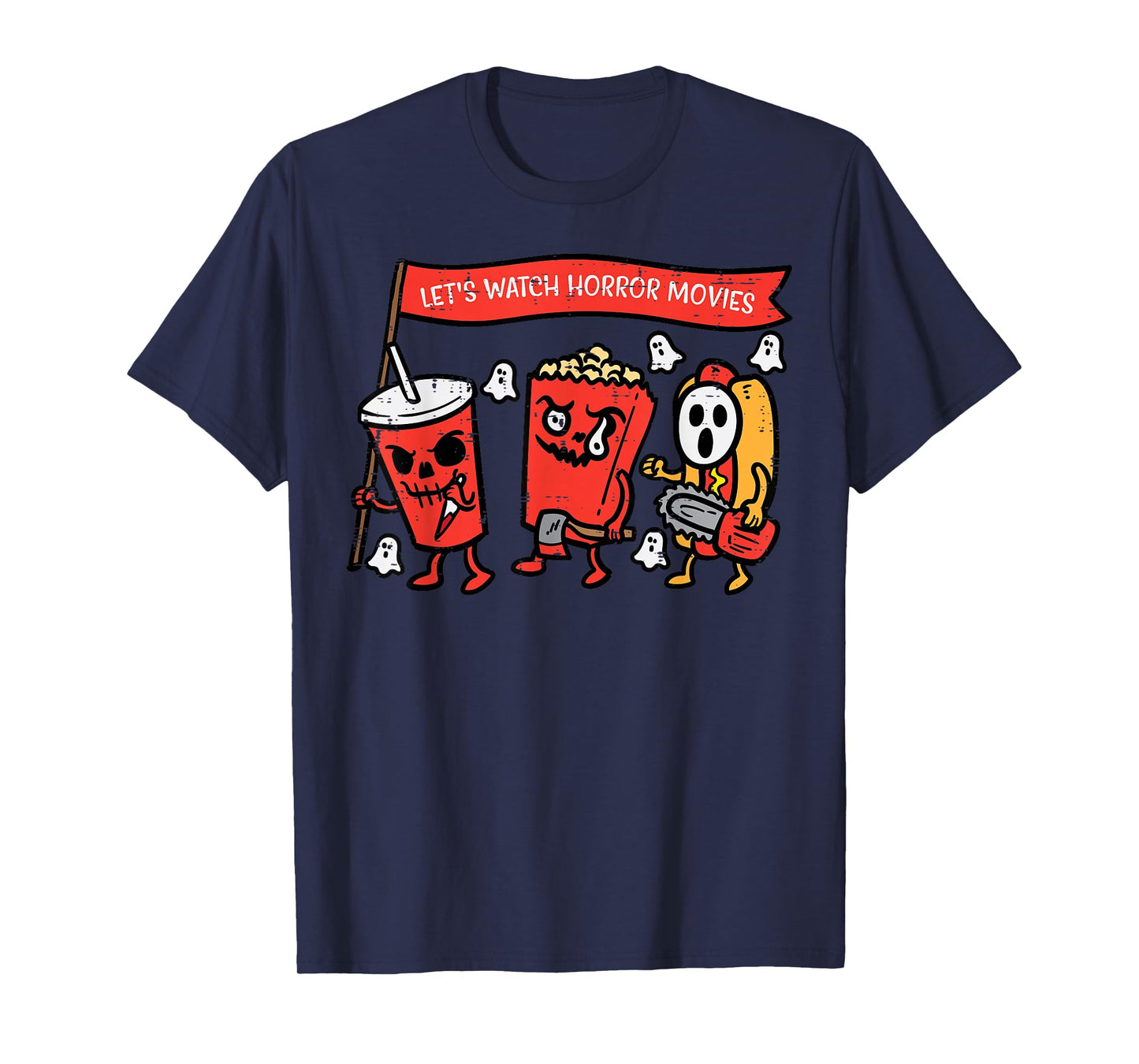 Let's Watch Horror Movies Funny Halloween Men Women Kids T-Shirt