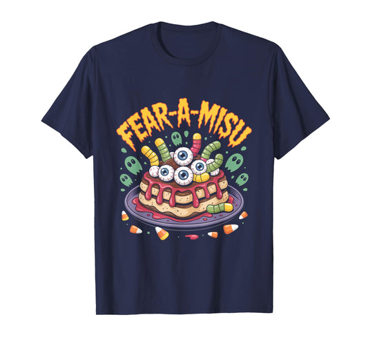 Fear-A-Misu Creepy Dessert Humor T-Shirt