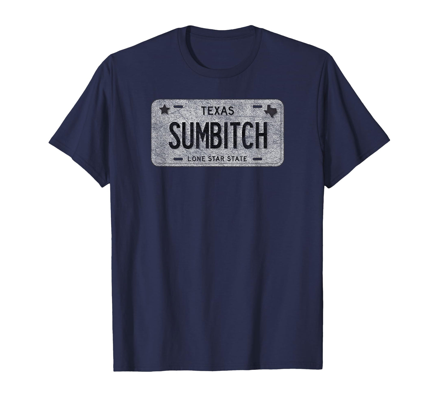 Funny TX State Vanity License Plate Sumbitch T-Shirt