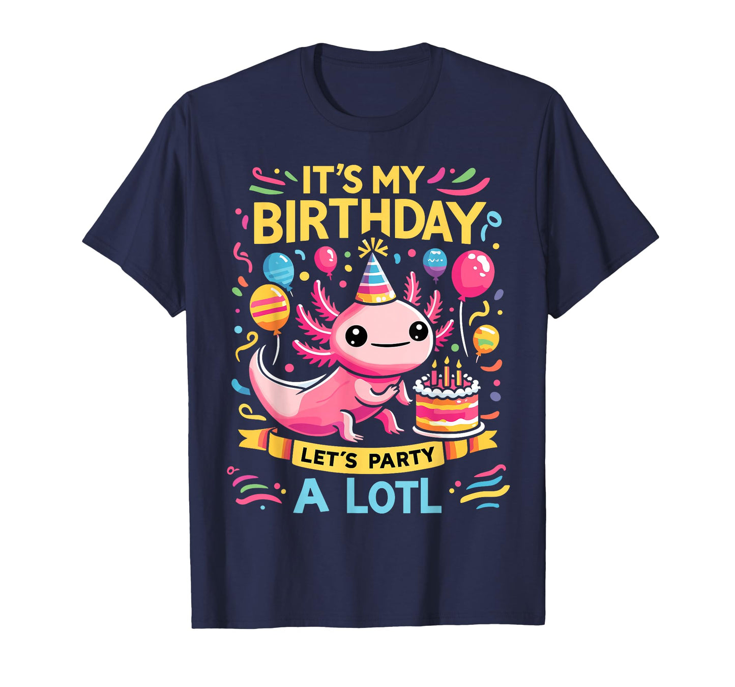 Axolotl Fun Party Kawaii Axolot Birthday T-Shirt