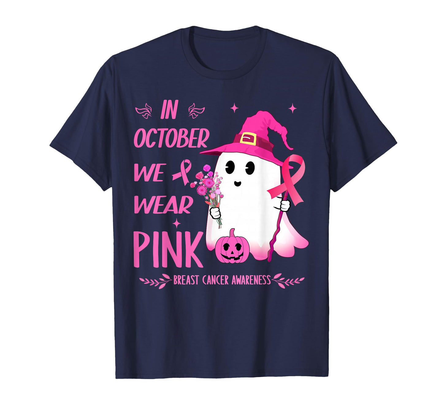 In October We Wear Pink Breast Cancer Ghost pumpkin Witch T-Shirt