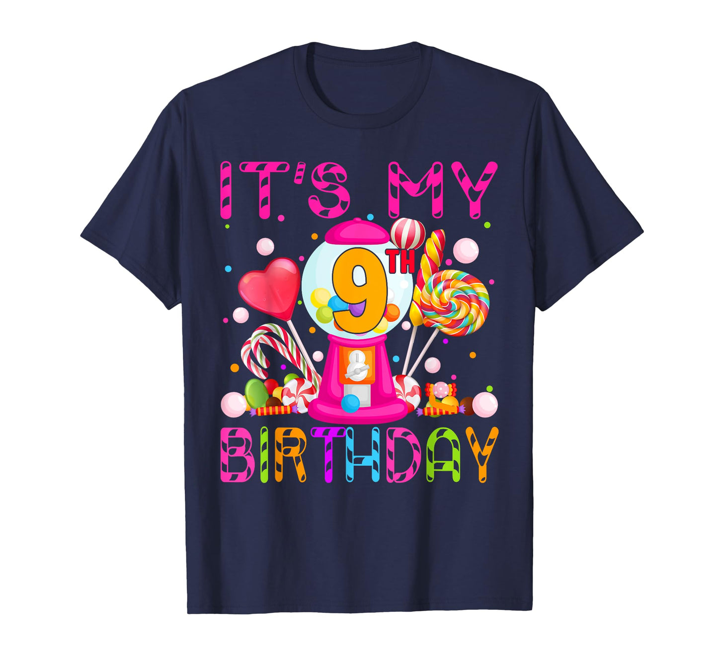 Its My 9th Birthday Candy Candyland Birthday Girl 9 Year Old T-Shirt