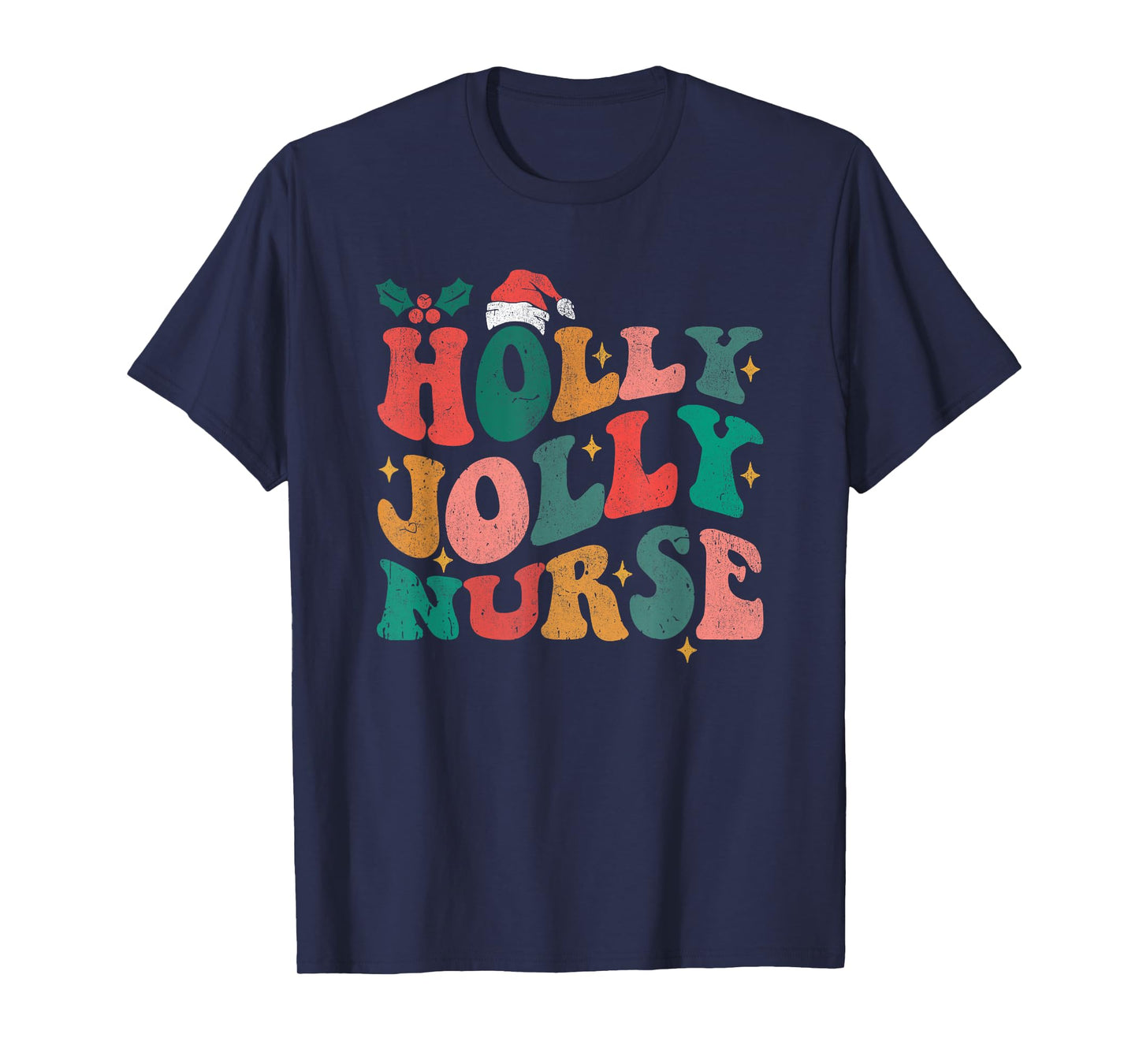 Holly N Jolly Nurse Santa Hat Groovy Christmas 2023 T-Shirt
