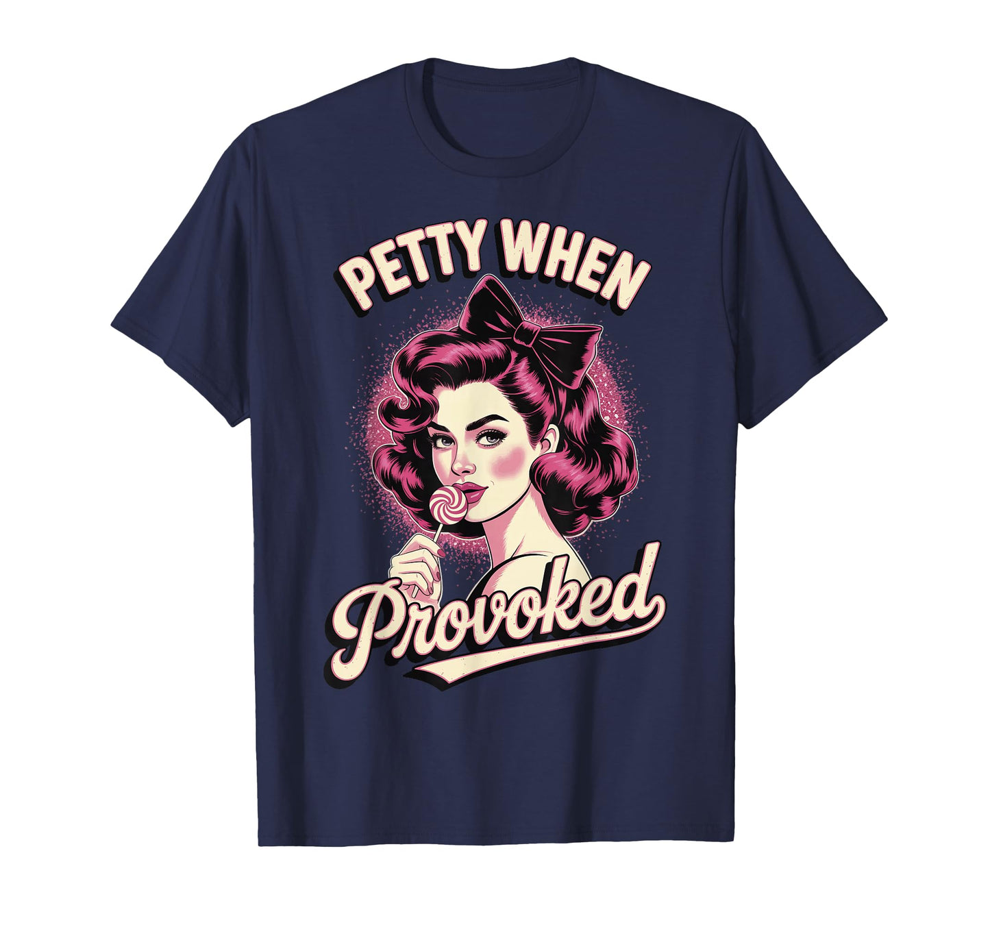Petty When Provoked T-Shirt