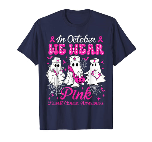 In October We Wear Pink Nurse Ghost Halloween Breast Cancer T-Shirt
