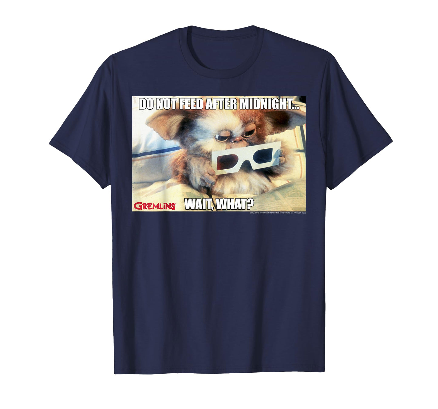 Gremlins Do Not Feed After Midnight Wait What Meme T-Shirt