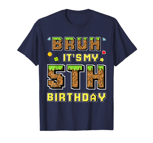 Bruh It's My 5th Birthday 5 Year Bday Gamer Pixel Boy Kids T-Shirt