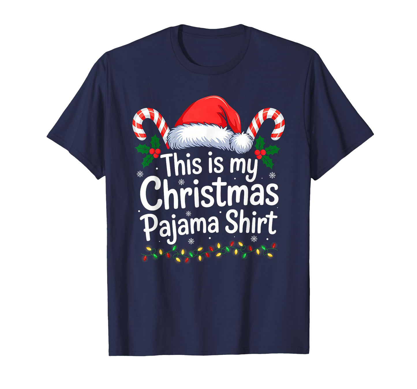 This is My Christmas Pajama Shirt Funny Matching Xmas Lights T-Shirt