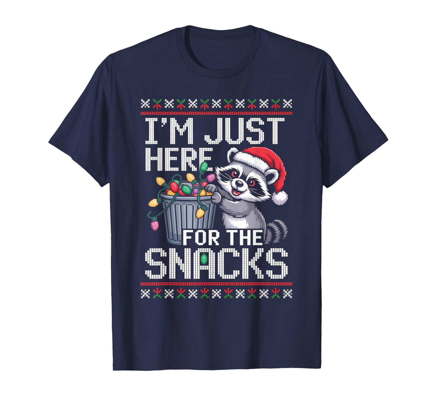 I’m Just Here for The Snacks Raccoon Christmas Ugly Sweater T-Shirt