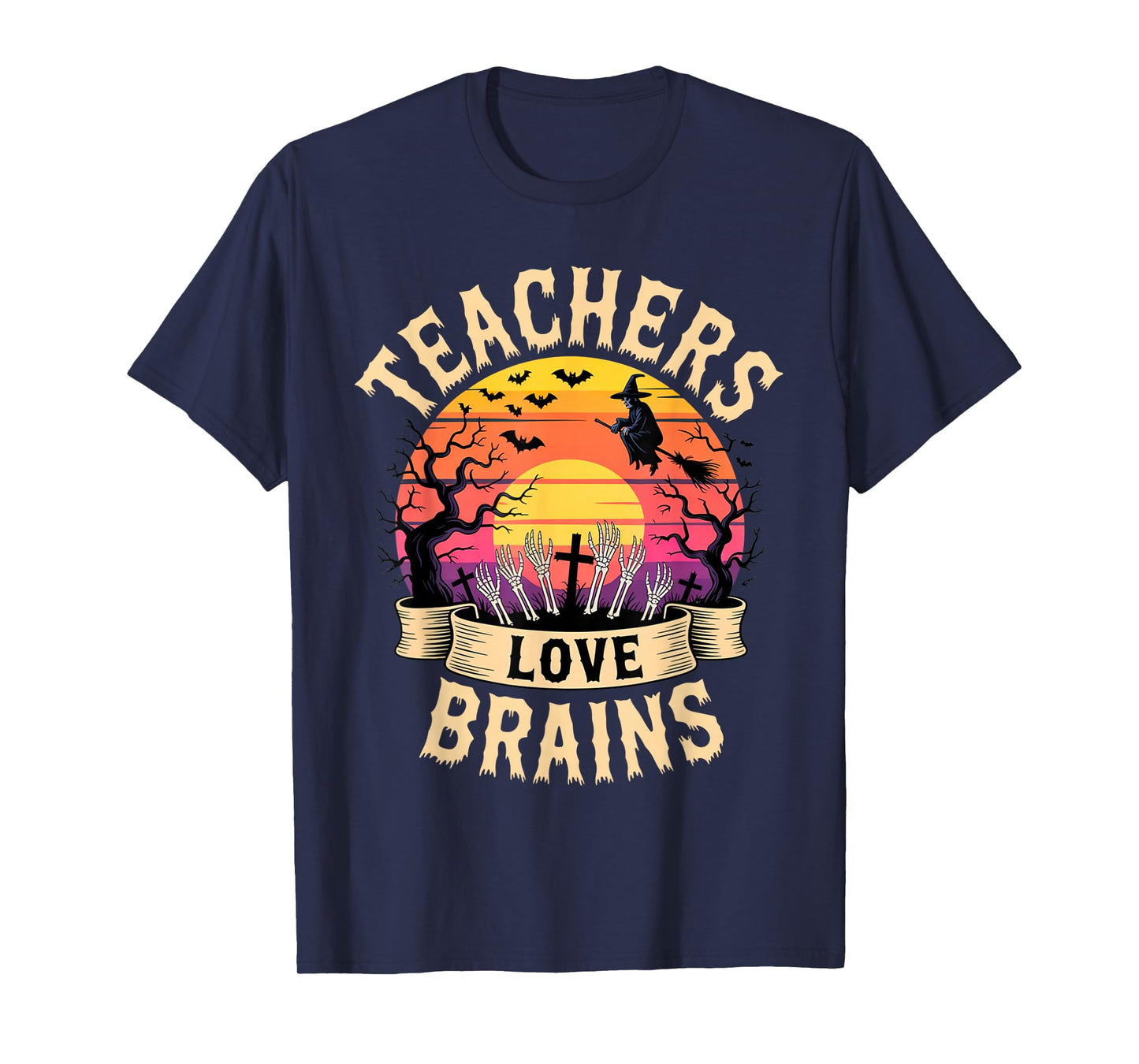 Teachers Love Brains Funny Halloween Zombie Teacher wicth T-Shirt