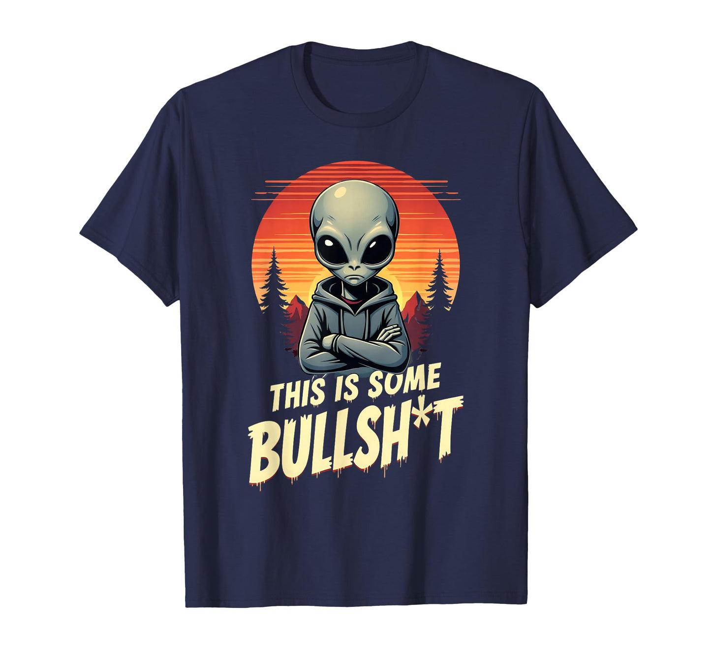 This is Some Bullsht Resident Funny Swearing Alien Science T-Shirt