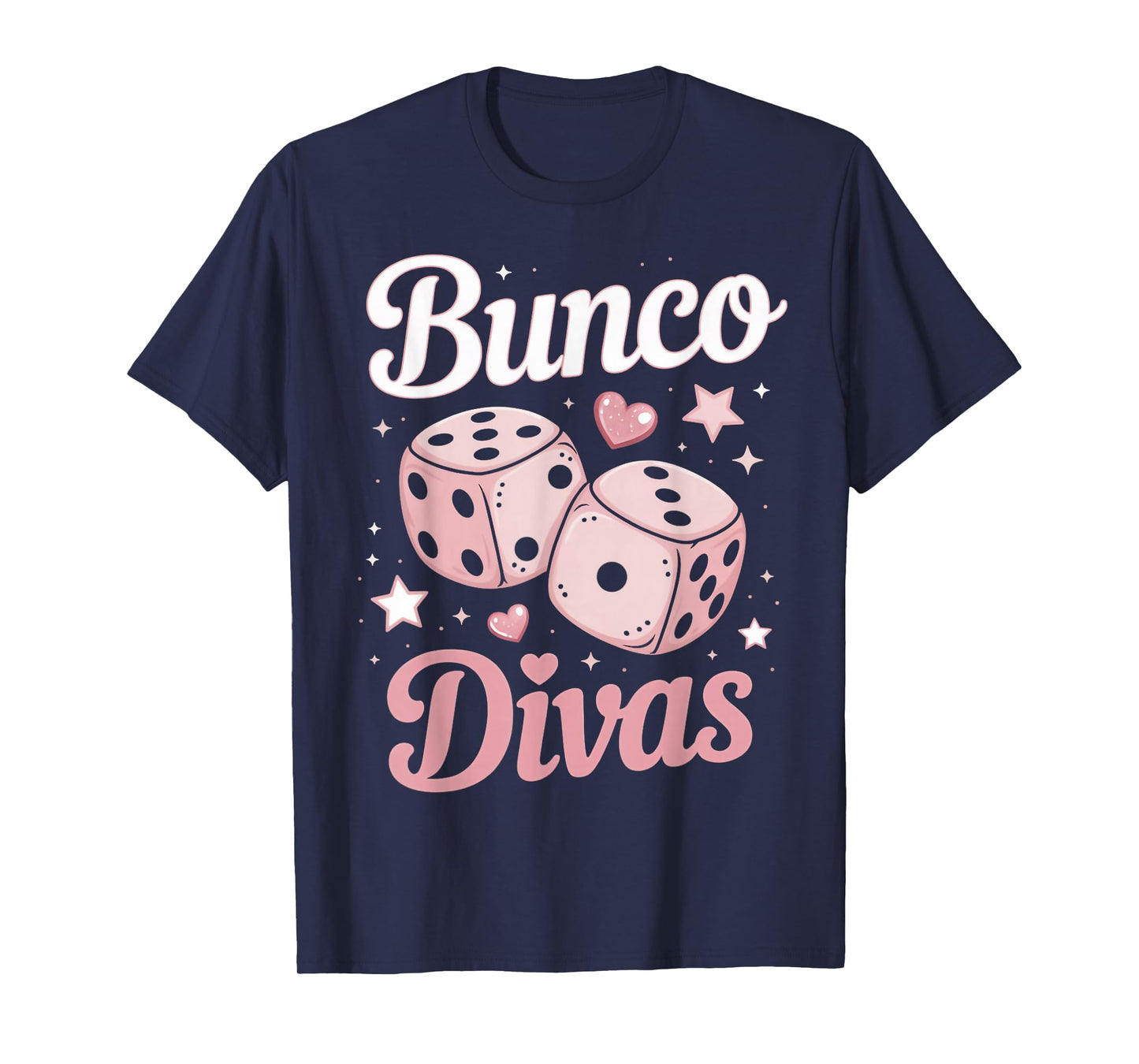 Bunco Divas Bunco Night Bunco Lover Dice Game Bunco T-Shirt