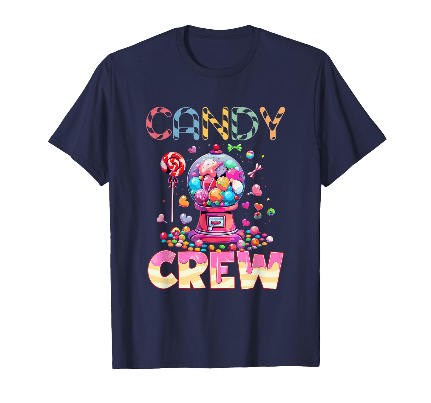 Candy Crew Candy Costume Women Candy Land Kids Sweetie T-Shirt