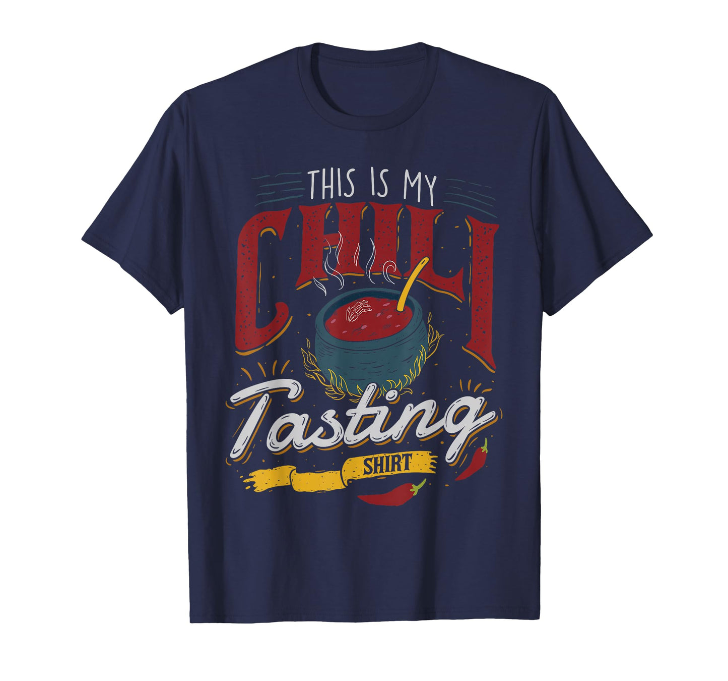 This is My Chili Tasting Shirt Cook Off Cooking Competition T-Shirt
