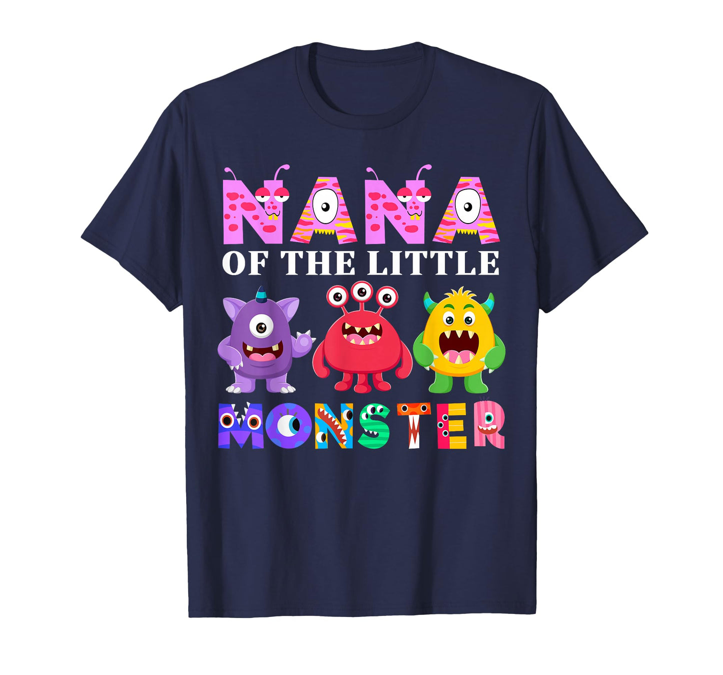 Nana Of The Little Monster Birthday Party Family Monster T-Shirt