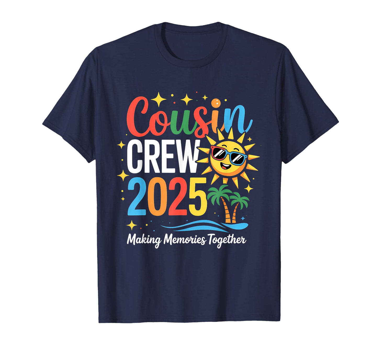 Cousin Crew 2025 Summer Vacation Beach Family Trip Matching T-Shirt