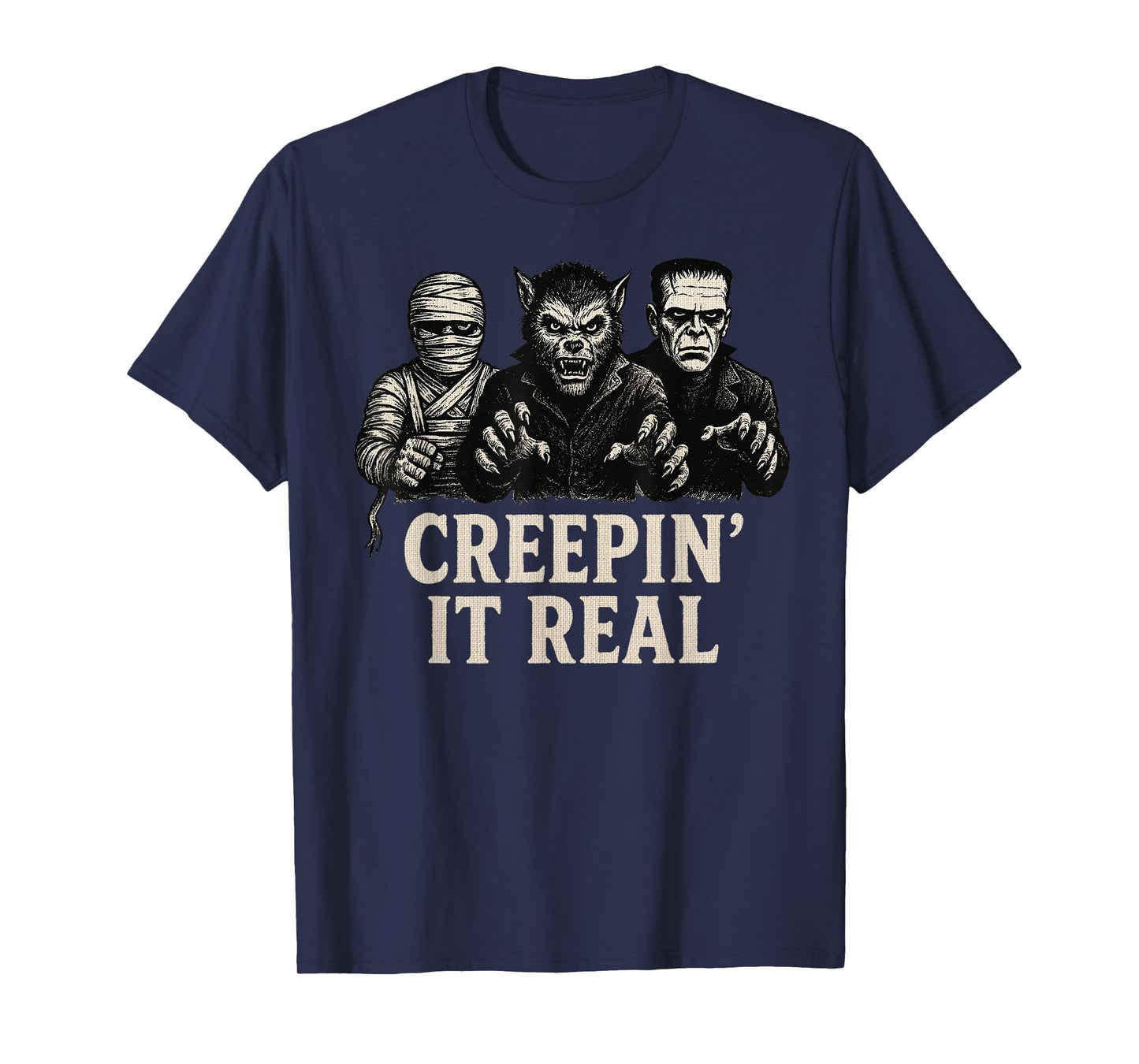 Creepin' It Real Classic Monsters Halloween Horror Movie T-Shirt