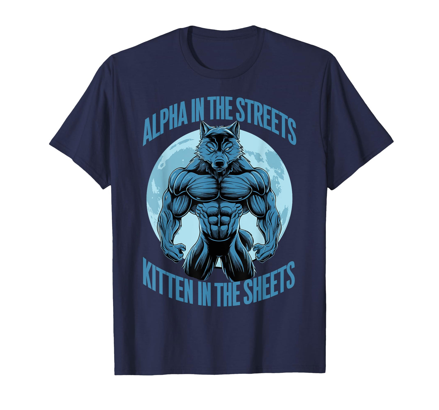 Alpha In The Streets Kitten In The Sheets T-Shirt