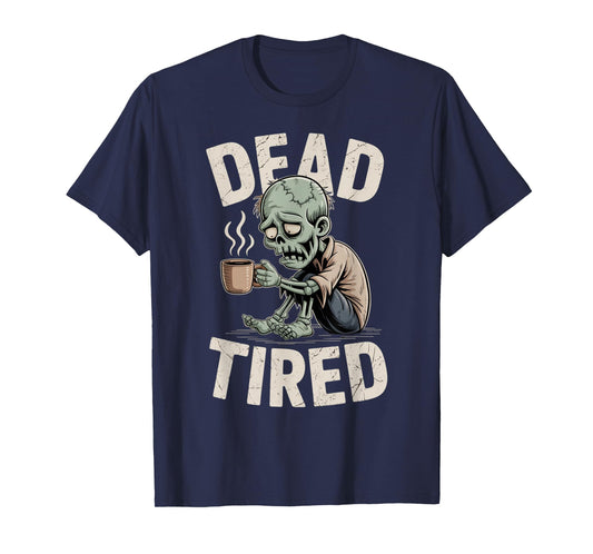 Dead Tired Zombie Coffee Addict Morning Mood T-Shirt