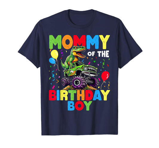 Mommy Of The Birthday Boy Dinosaur T-Rex Monster Truck T-Shirt