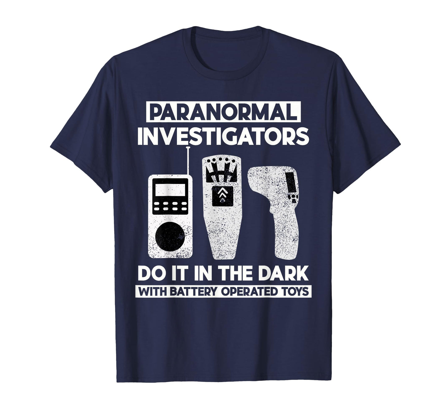 Funny Paranormal Investigator Ghost Hunting Battery Operated T-Shirt