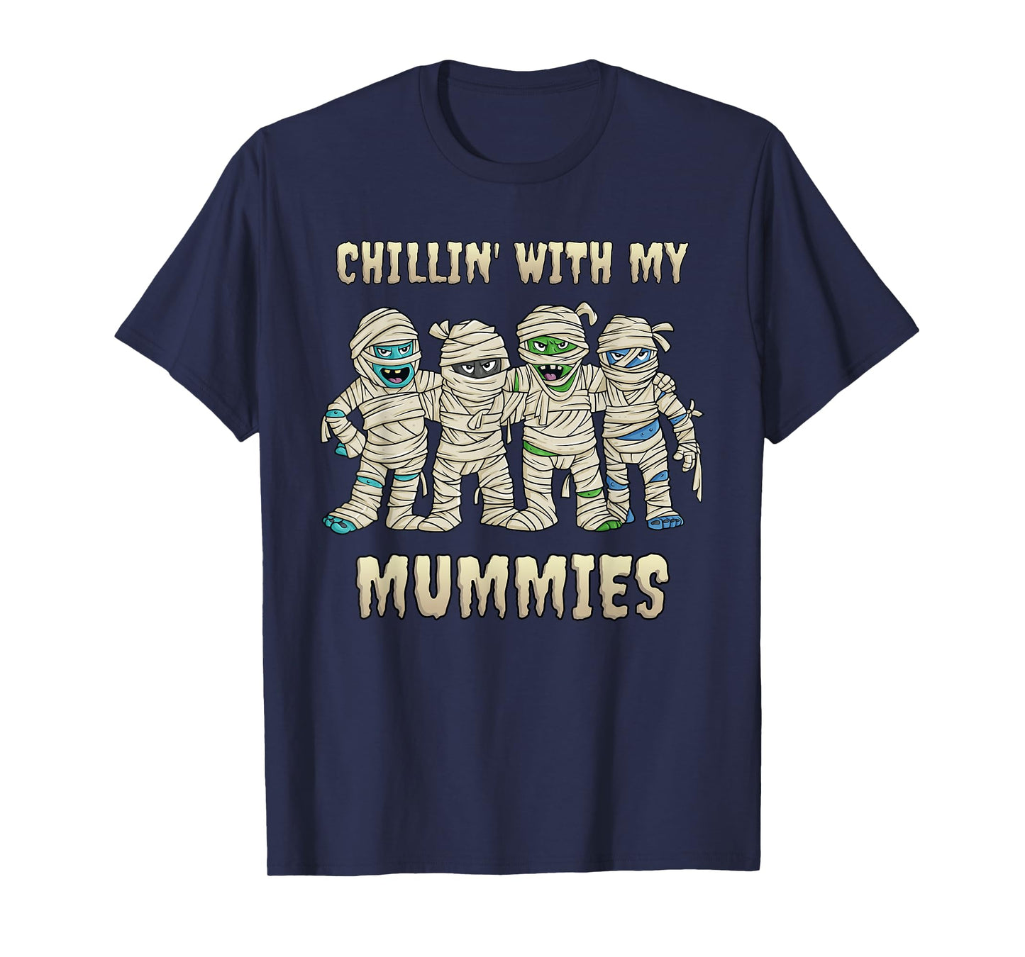 Chillin With My Mummies Halloween Boys Kids Funny T-Shirt