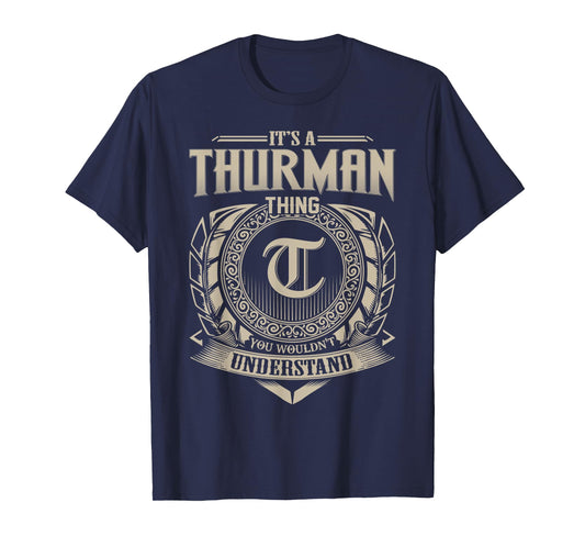 It's A THURMAN Thing You Wouldn't Understand Name Vintage T-Shirt
