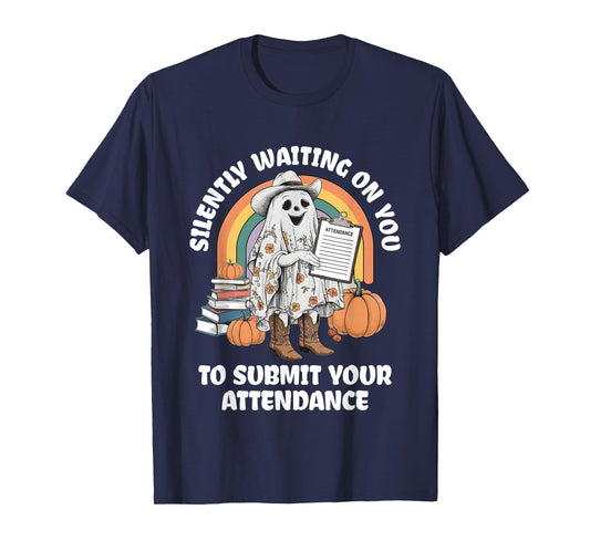 Silently Waiting On You To Submit Your Attendance Outfit T-Shirt