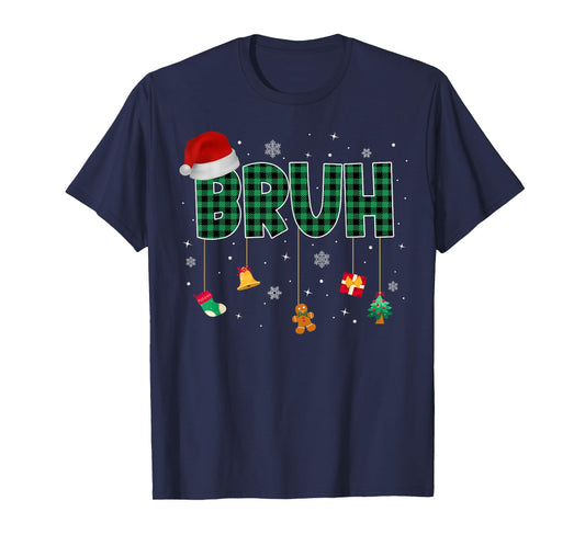 Bruh Funny Merry Christmas Xmas Family Pajama Men Women Kids T-Shirt