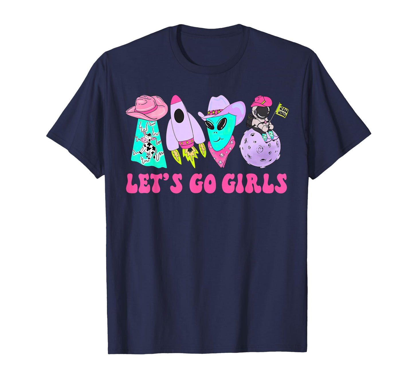 Team Bride Western Space Desert Bachelorette Let's Go Girls T-Shirt