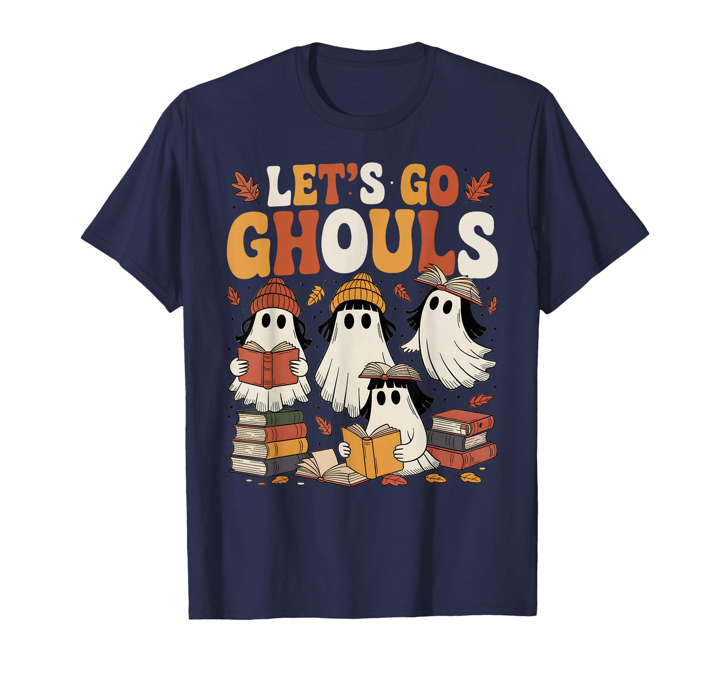 Let’s Go Ghouls Cozy Girly Ghosts Halloween Fall Book Lovers T-Shirt