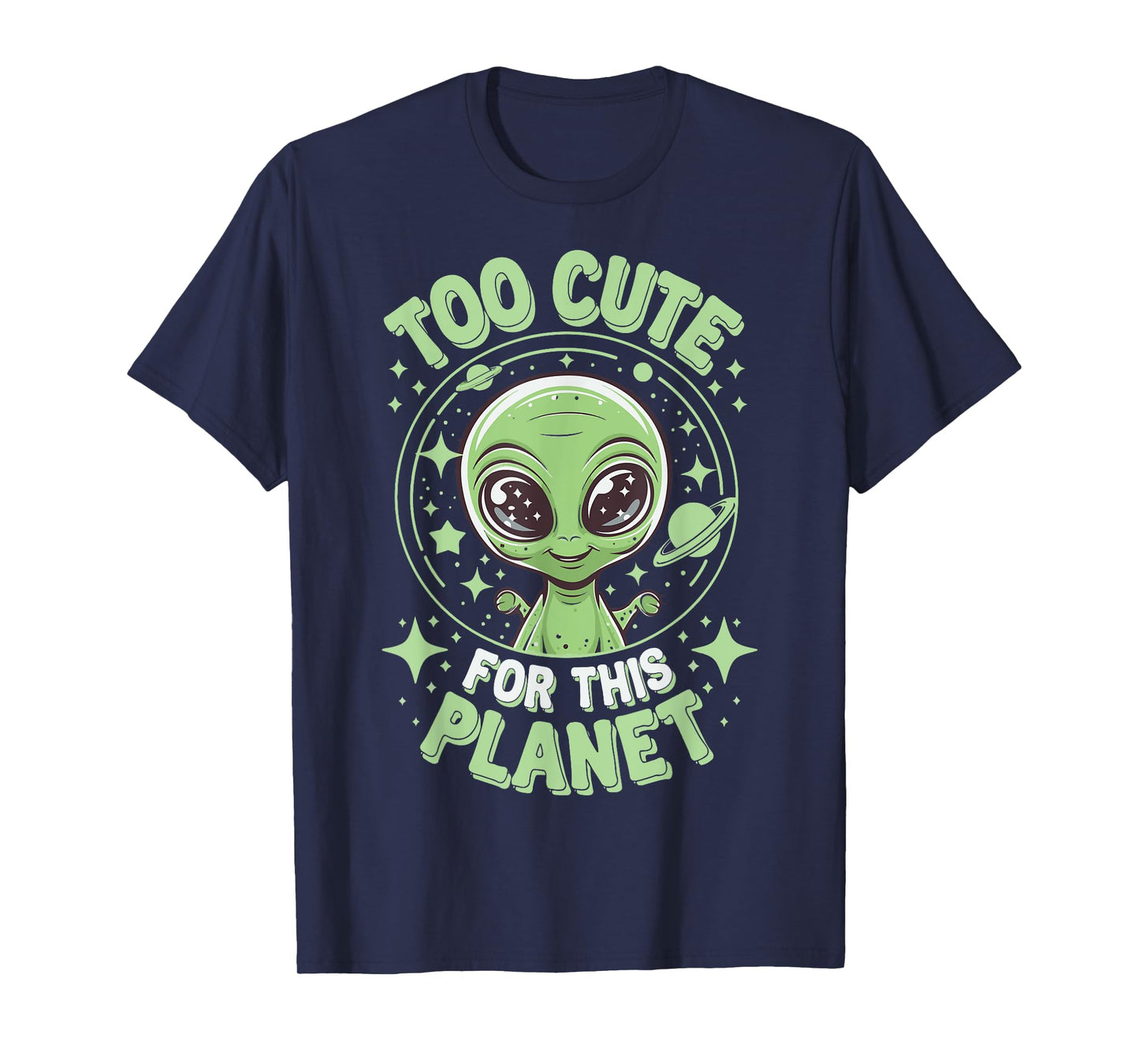 Too Cute For This Planet T-Shirt