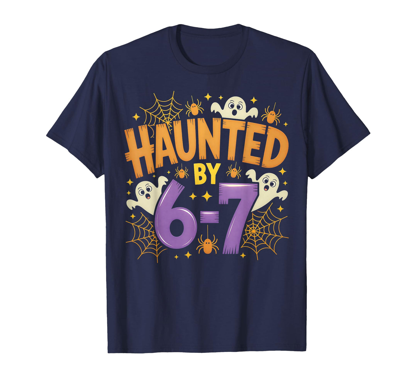 Haunted by 6-7 Halloween Ghosts and Spiders Design T-Shirt