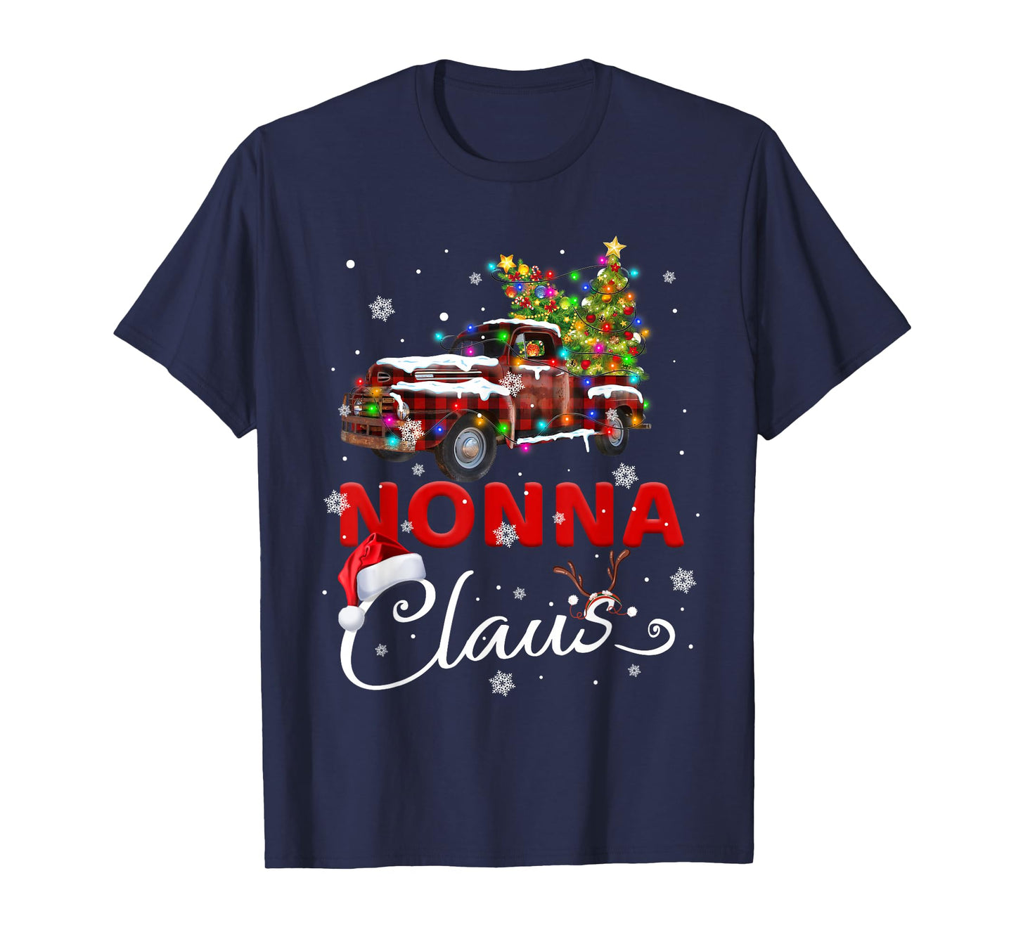 Nonna Claus Truck Santa Christmas Family Santa Men Women T-Shirt