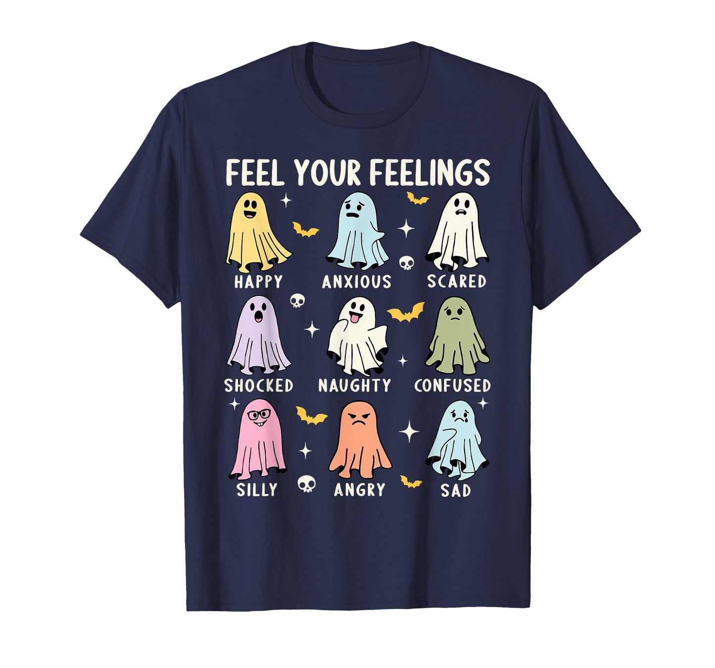 Feel Your Feeling Ghost Mental School Psychologist Halloween T-Shirt