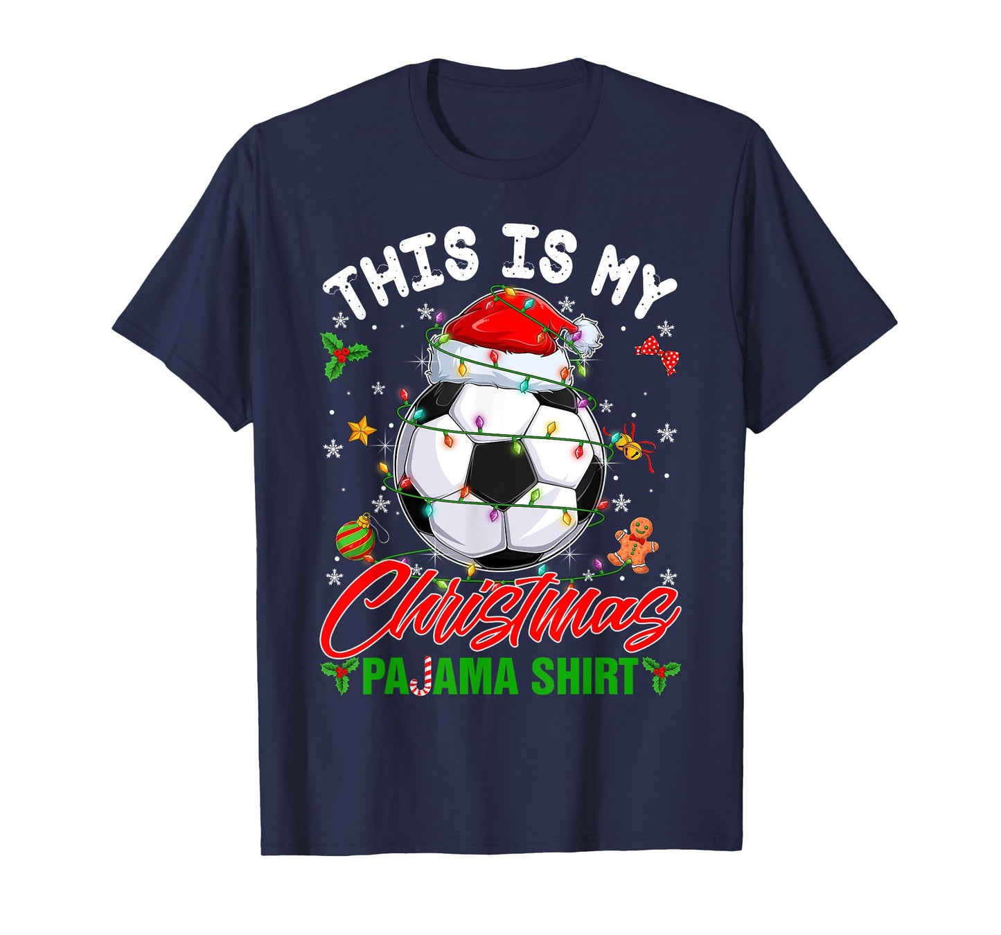 This Is My Christmas Pajama Shirt Soccer Santa Hat Xmas PJS T-Shirt