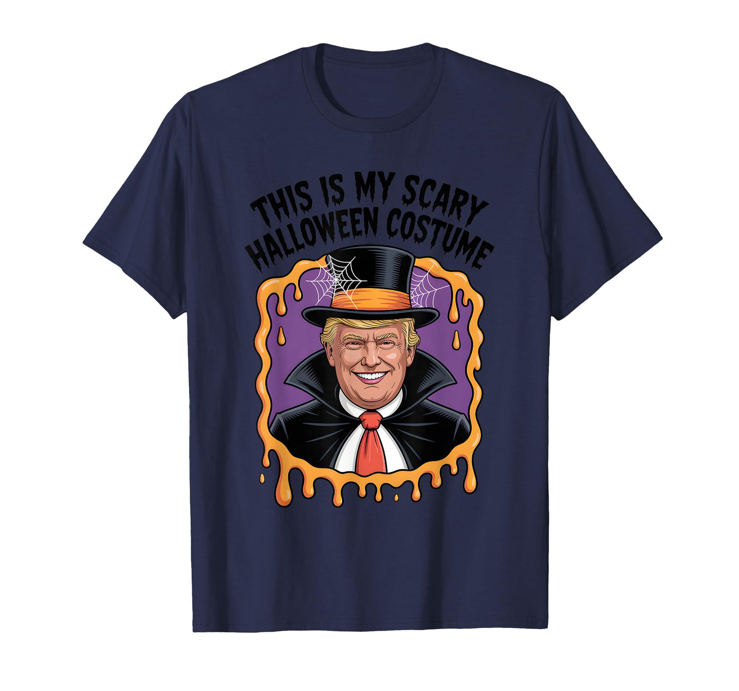 This Is My Scary Halloween Costume Funny Trump T-Shirt