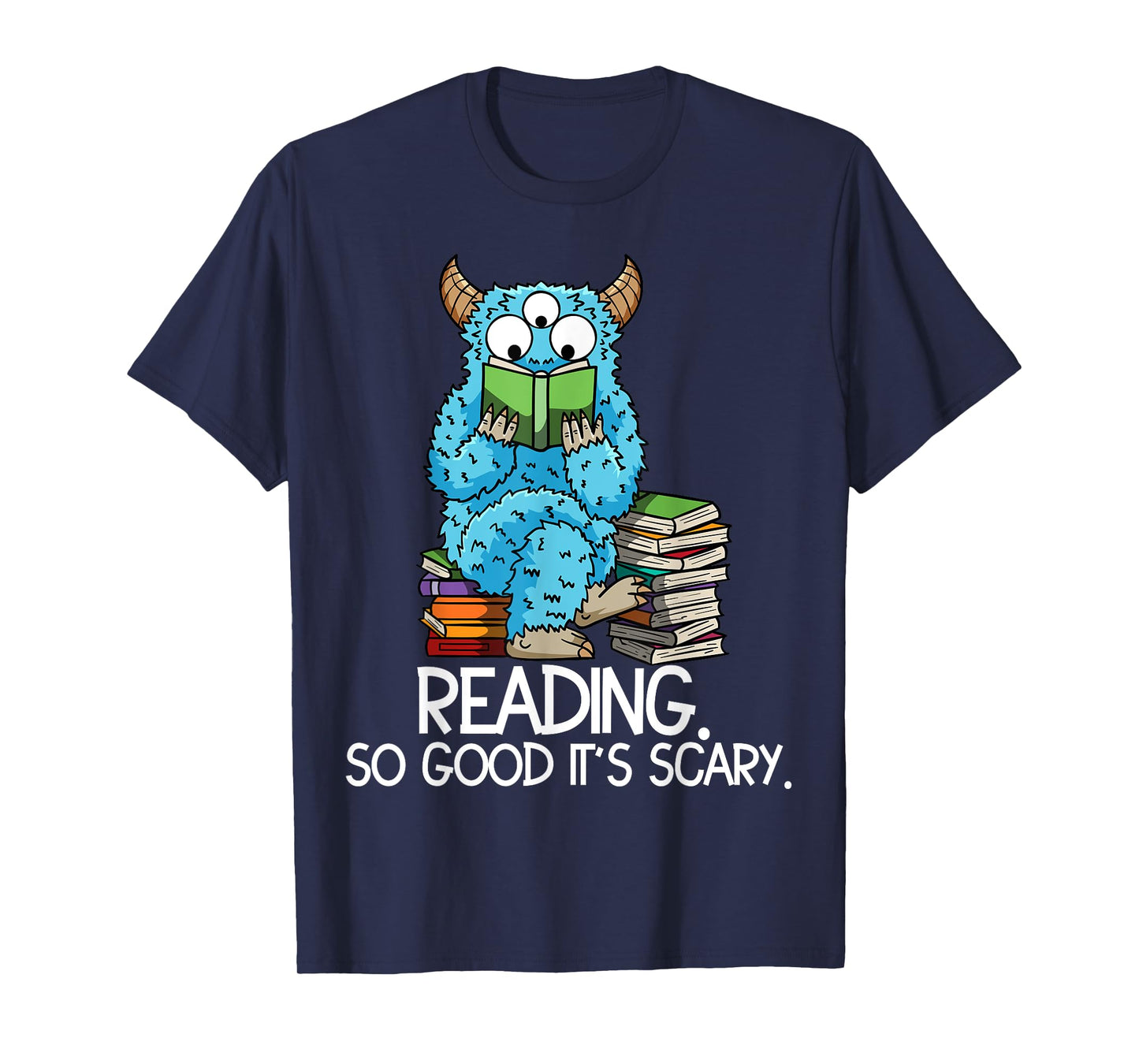 Reading Funny Monster Quote Meme Bookworm Book Reader T-Shirt