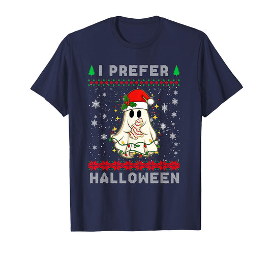 Christmas Ghost I Prefer Halloween Ugly Xmas Men Women T-Shirt
