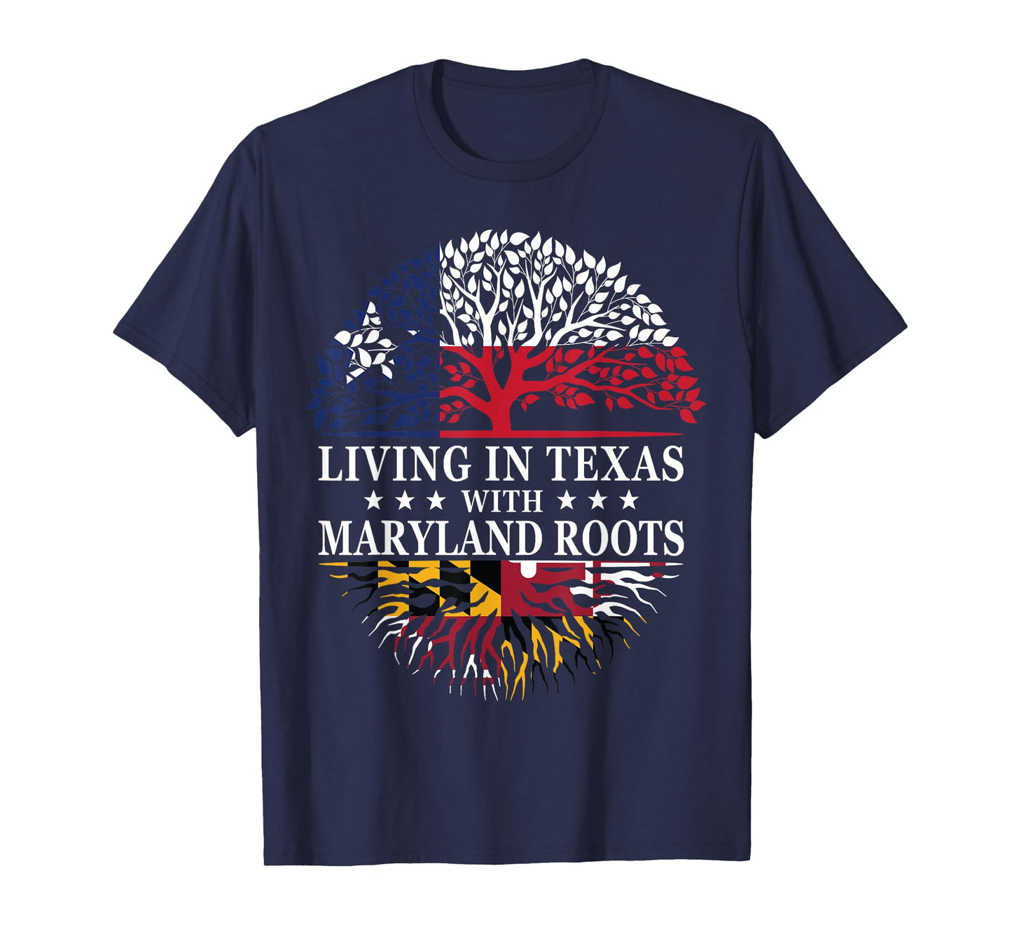 Living in Texas With Maryland Roots T-Shirt