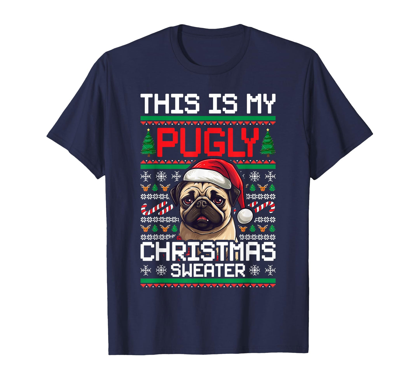 Ugly Christmas Sweater Pug Candy Cane Graphic T-Shirt