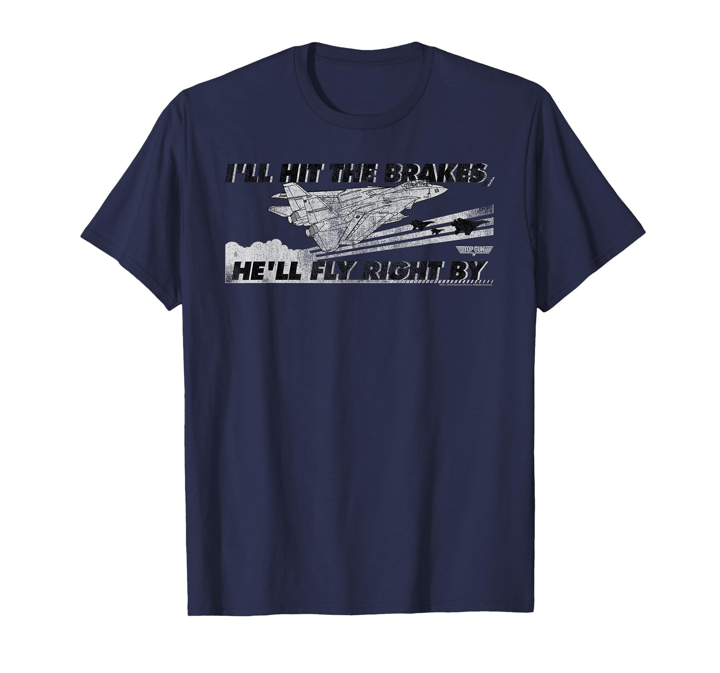 Top Gun I'll Hit the Brakes Retro Logo Action Movie T-Shirt