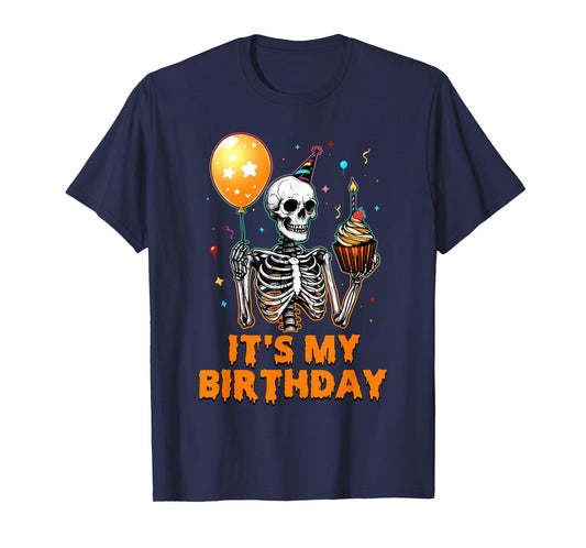 It's My Birthday Skeleton Happy Birthday Halloween T-Shirt