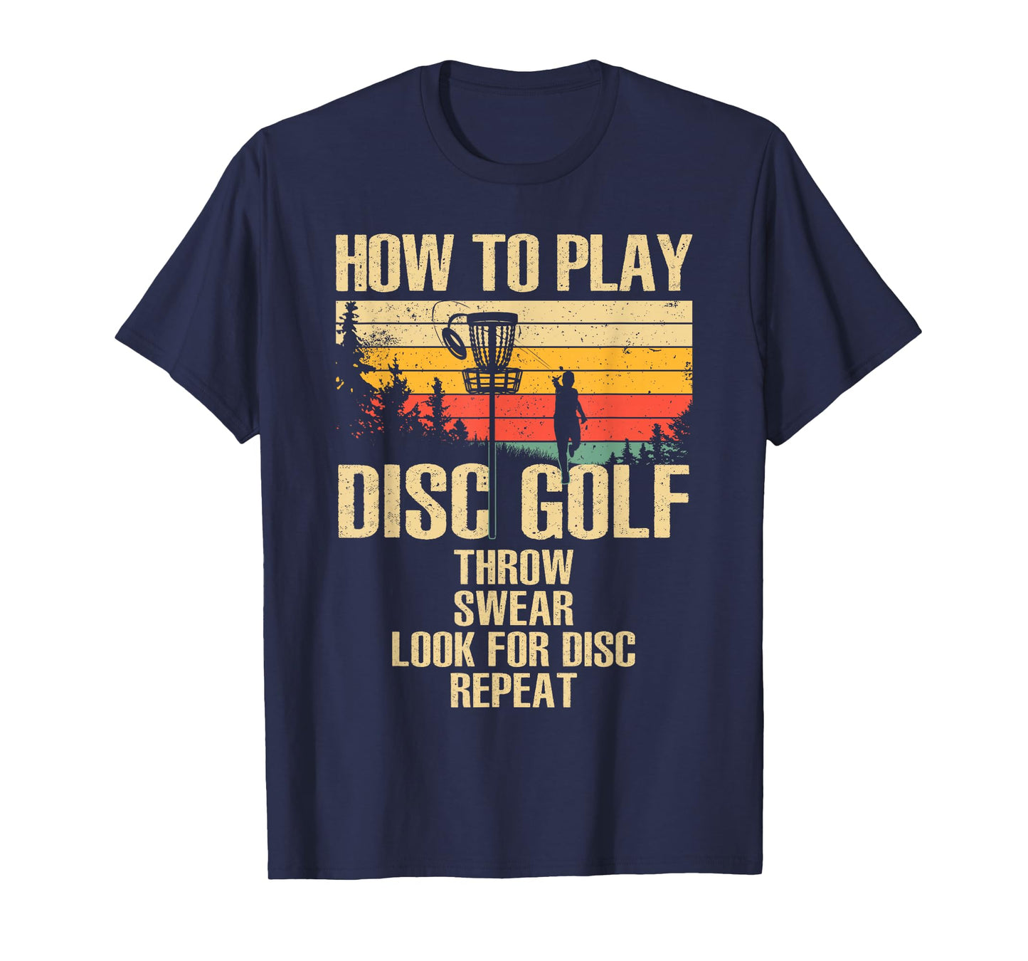 Funny Disc Golf Design For Men Women Disc Golf Player Lover T-Shirt