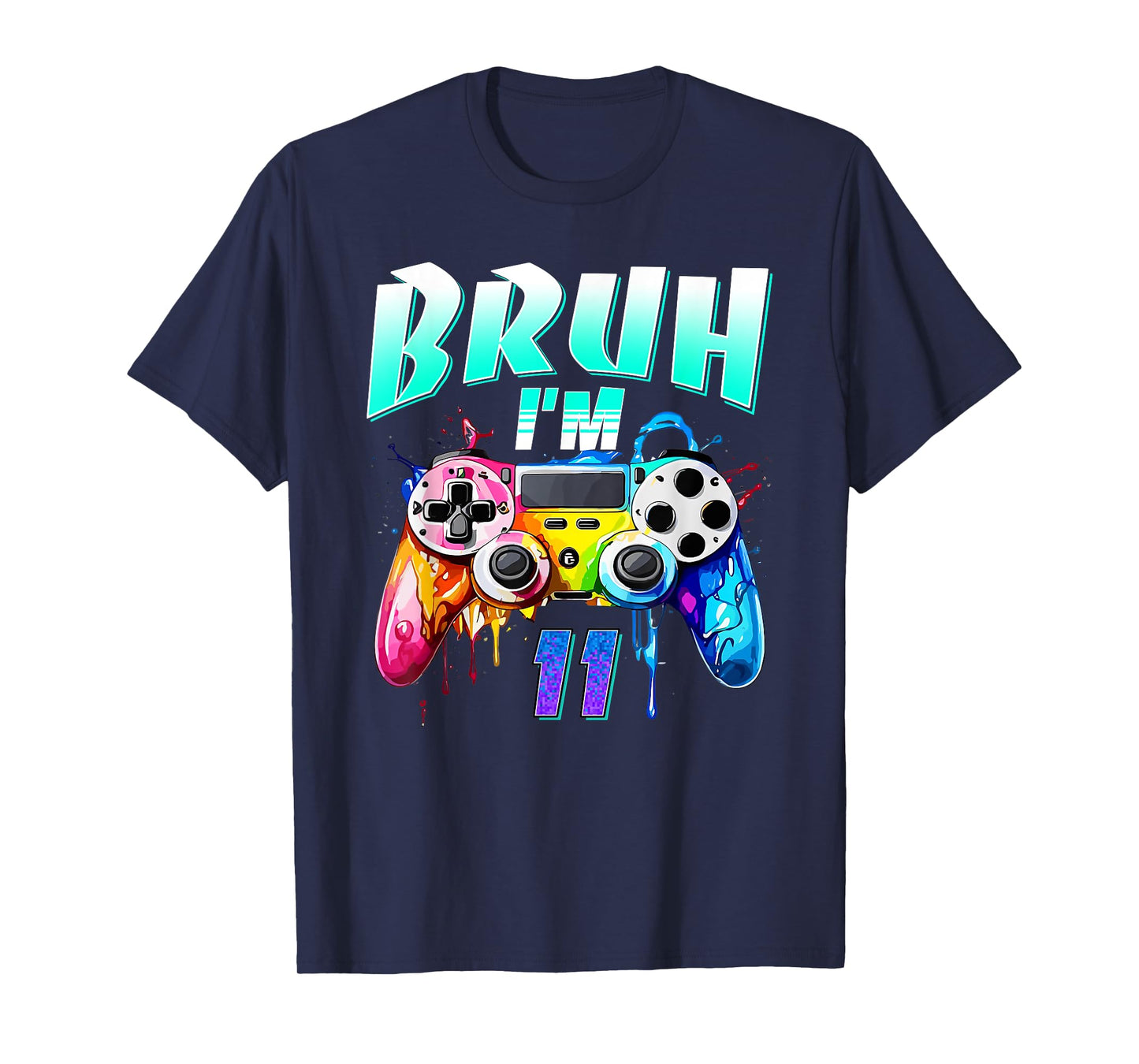 Bruh I’m 11 Gamer Controller Gift For 11th Birthday Kids T-Shirt