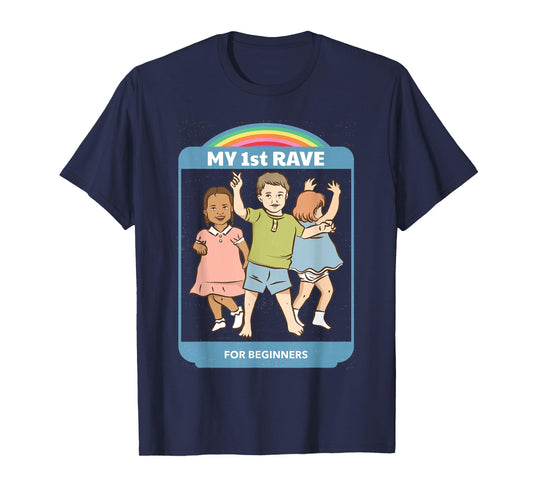 My First Rave Funny Dark Humor Shirt Retro 70s Adult Humor T-Shirt