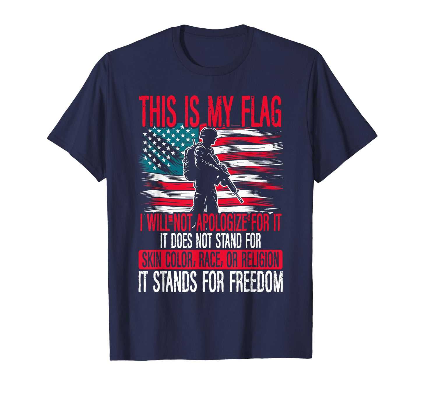 This Is My Flag Veteran USA America It Stands For Freedom T-Shirt